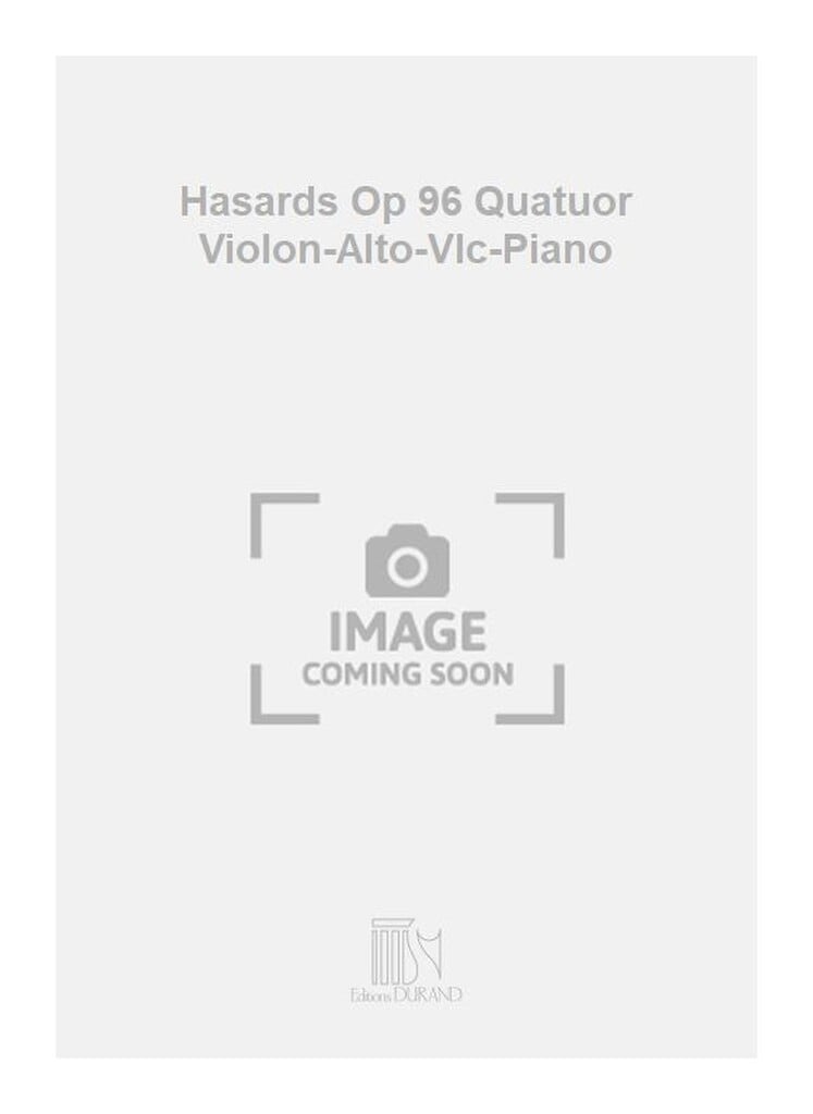 Hasards Op 96 Quatuor Violon-Alto-Vlc-Piano